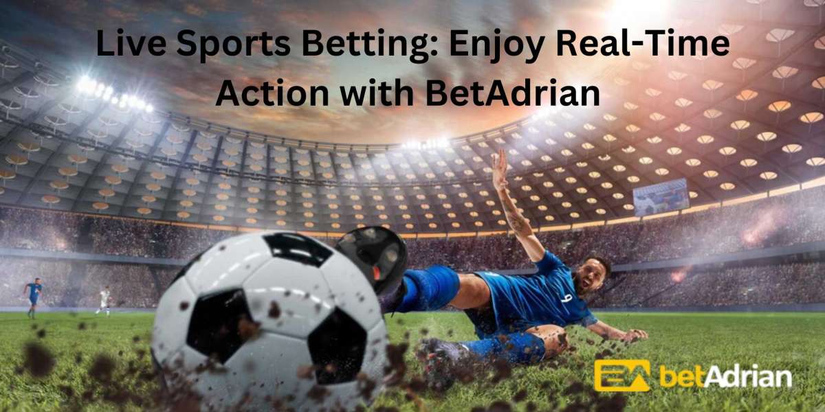 Live Sports Betting: Enjoy Real-Time Action with BetAdrian