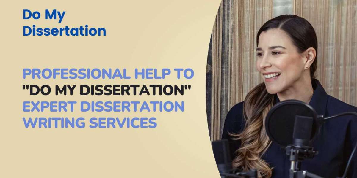 Professional Help to "Do My Dissertation" – Expert Dissertation Writing Services