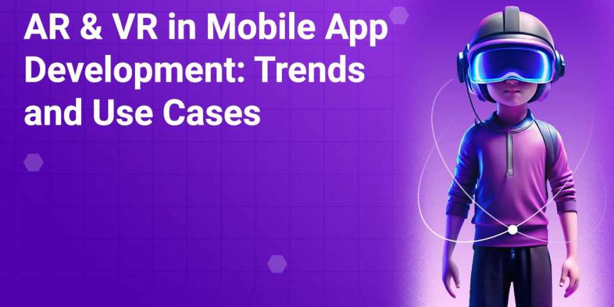 AR & VR in Mobile App Development: Trends and Use Cases