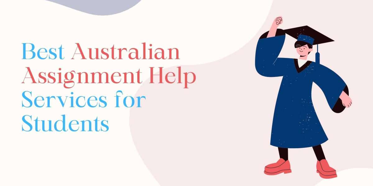 Best Australian Assignment Help Services for Students