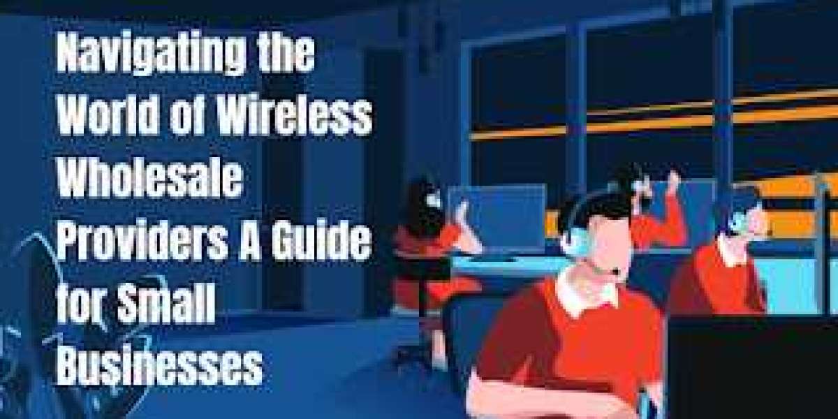 Navigating the World of Wireless Wholesale Providers: A Guide for Small Businesses