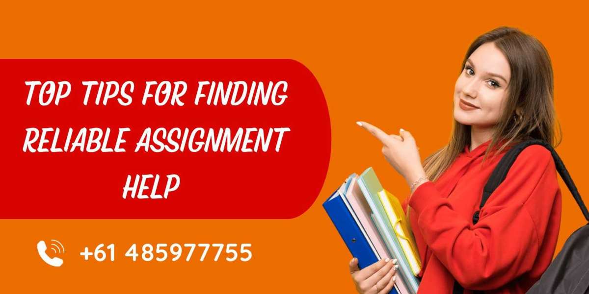 Top Tips for Finding Reliable Assignment Help