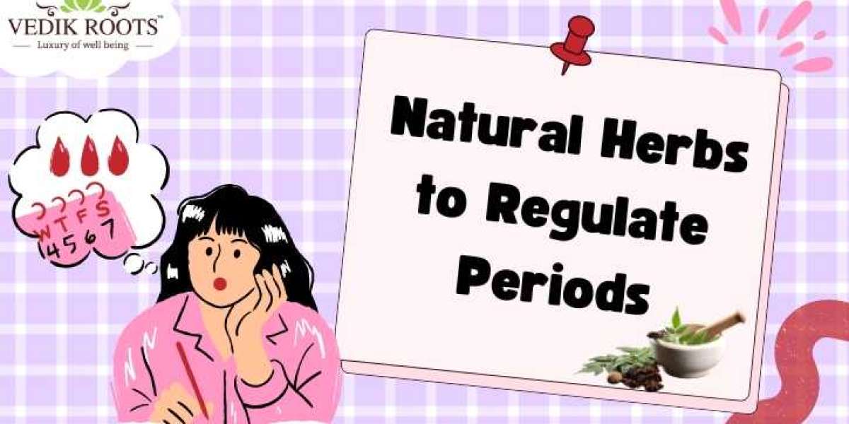 Natural Herbs to Regulate Periods