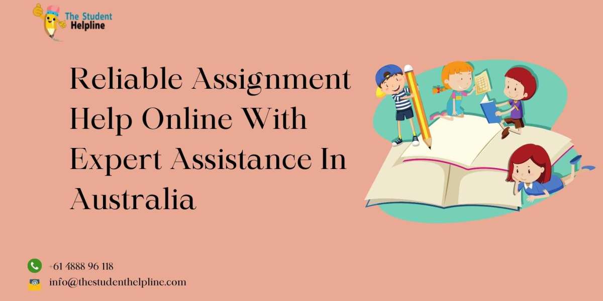 Reliable Assignment Help Online With Expert Assistance in Australia