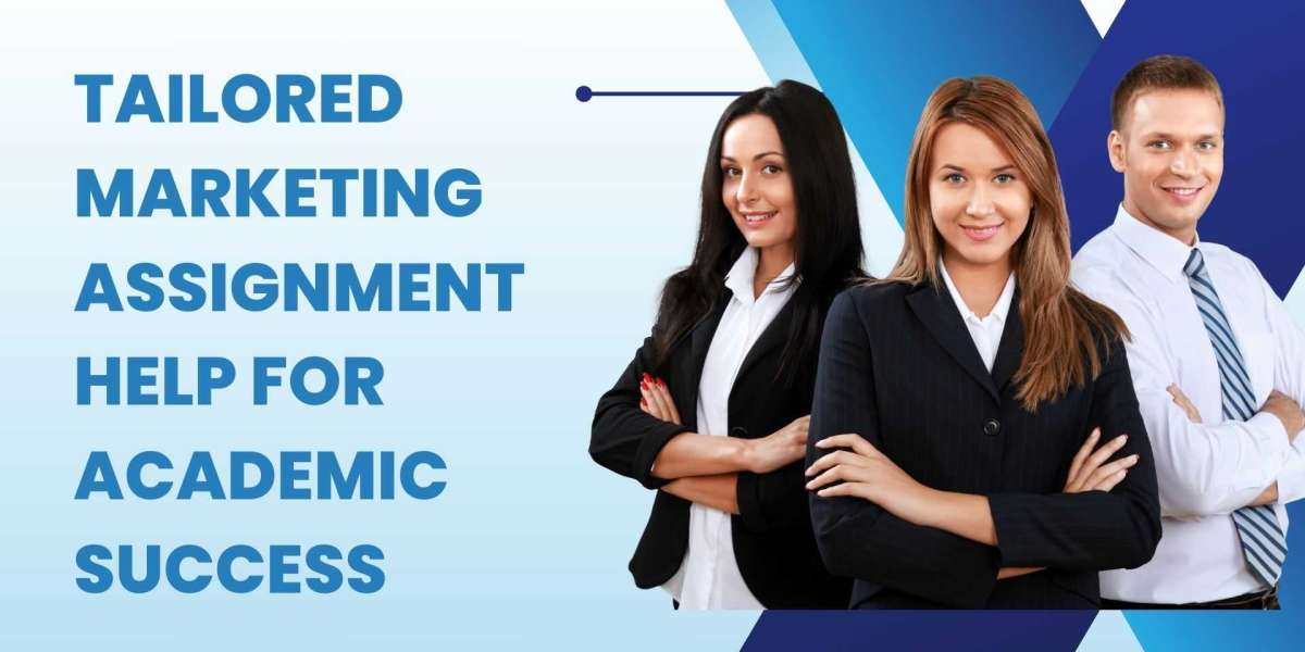 Tailored Marketing Assignment Help for Academic Success