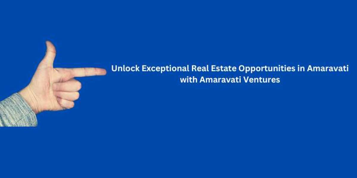 Unlock Exceptional Real Estate Opportunities in Amaravati with Amaravati Ventures