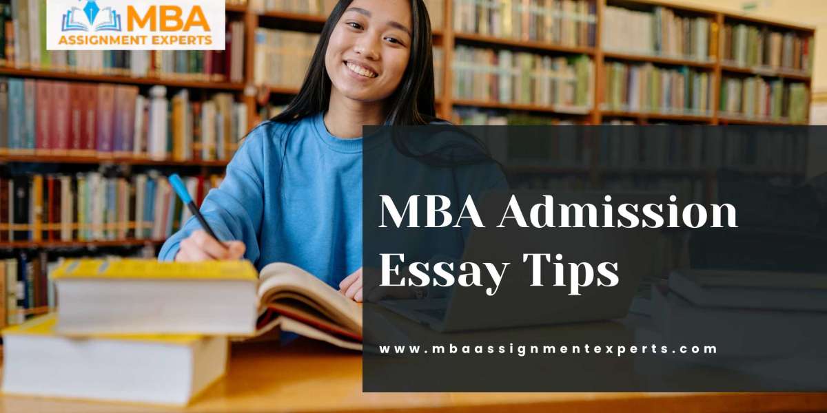 MBA Admission Essay Tips