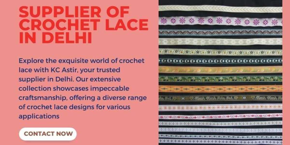 Leading Supplier of Crochet Lace in Delhi