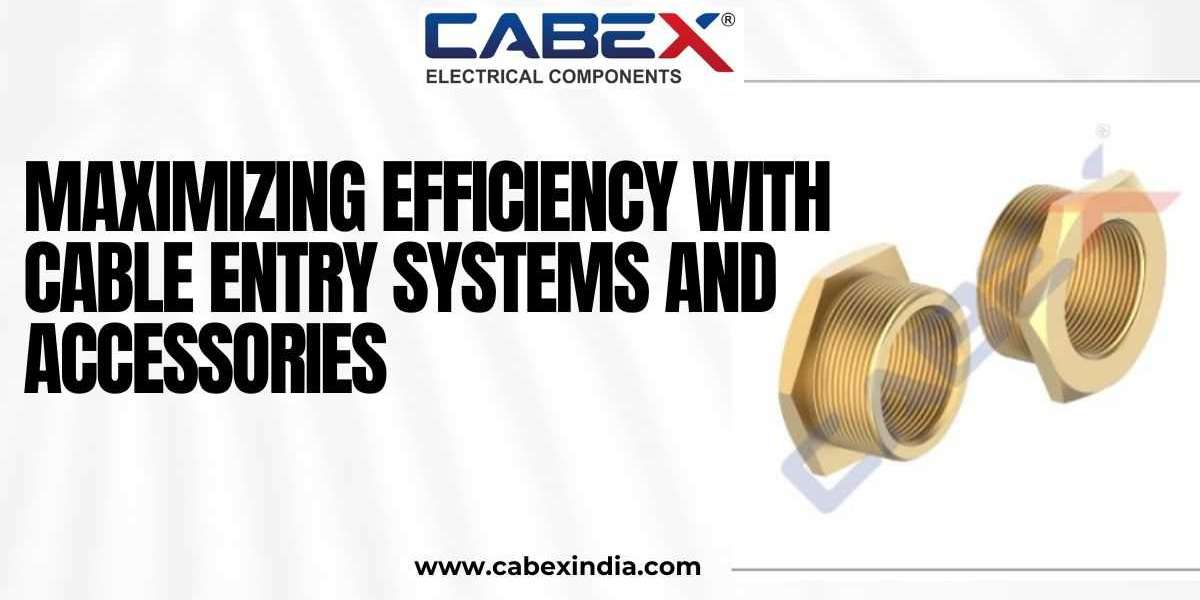 Maximizing Efficiency with Cable Entry Systems and Accessories