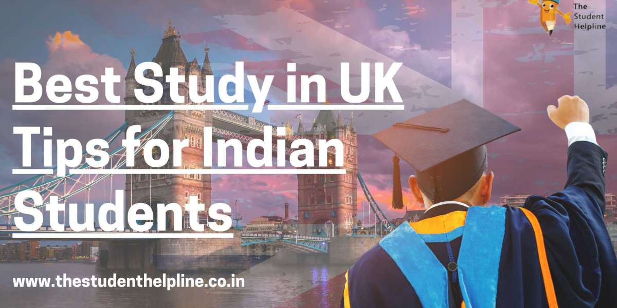 Best Study in UK Tips for Indian Students