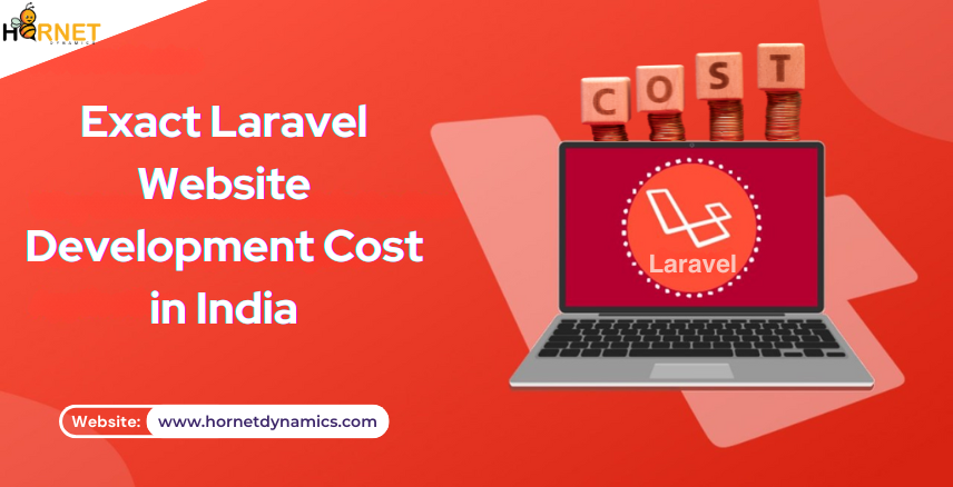 Exact Laravel Website Development Cost in India